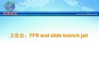 [TCT2009]卫星会：FFR and slide branch jail